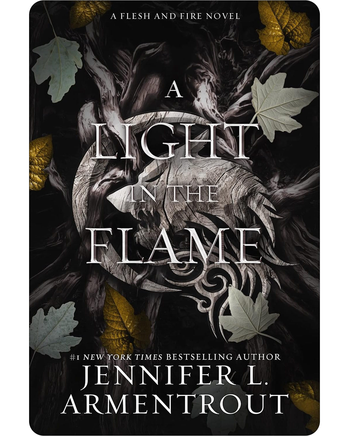 A Light in the Flame: A Flesh and Fire Novel